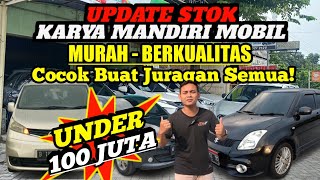 MOBIL MURAH‼️Di Sini Solusinya|| Karya Mandiri Update. UNDER 100 Juta..!!