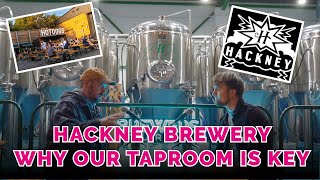 Hackney Brewery, London | Why our taproom is the key to our success