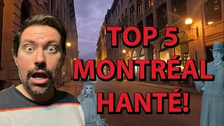 Top 5 Lieux HANTÉS à Montréal! #MTL #Haunted #Fantômes #Vieuxmontréal