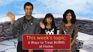 6 Ways to Remedy Burns at Home