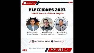 ELECCIONES 2023 ANALISIS SOBRE LOS PLANES DE CAMPAÑA