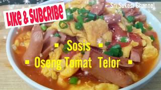 Resep / Cara Masak """" Sosis Oseng Tomat Telor """" Chinese food