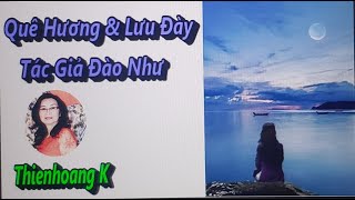 Quê Hương & Lưu Đày/ Tác Giả Đào Như/ Diễn Đọc Thiên Hoàng