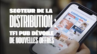 Secteur de la distribution : TF1 PUB dévoile de nouvelles offres