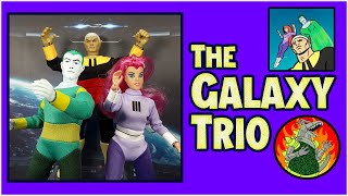 The Galaxy Trio - History and Action Figures