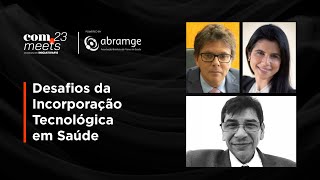 Desafios da Incorporação Tecnológica em Saúde | FISWeek23