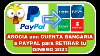 Cómo ASOCIAR una CUENTA BANCARIA para RETIRAR tus FONDOS de PAYPAL 2021