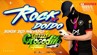 SURREAL CROCODILO ROCK DIDO B  DOS MALVADOS =DJPRODUÇÕES E DJ FÁBIO GOMES