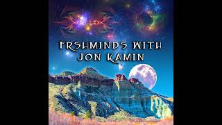 Episode 269: Frshminds with Jon Kamin