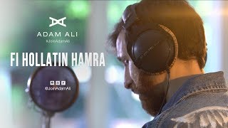 FI HOLLATIN HAMRA - ADAM ALI