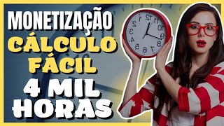 🕜 COMO CALCULAR AS 4 MIL HORAS PARA MONETIZAR SEU CANAL DO YOUTUBE!