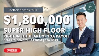 Better Homes Tour | GEM Residences | 3 Bed 2 Bath | High Floor | Panoramic Views | SG Condo Review