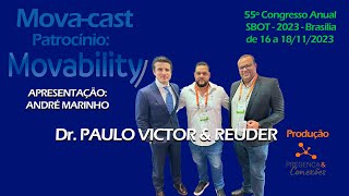 Episódio 9 – Movacast – Dr. Paulo Victor e Dr. Reuder Prado