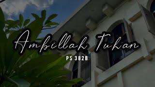 PS 382B — Ambillah Tuhan