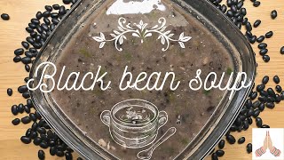 Black bean soup / healthy Soup recipes / Easy healthy soup recipe / Black beans recipe / Easy soup