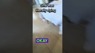 She was literally dying...#memes #funny #tiktok #comedy #shorts #short #youtubeshorts