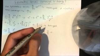 Geometric series converge or diverge