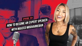 How to Become an Expert Speaker with Majeed Mogharreban