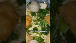 Bakso Tahu Sayur Cak Ahenk 🤭