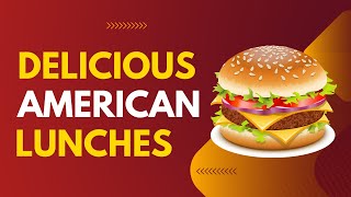 You Won't Believe These 9 American Lunch Secrets!