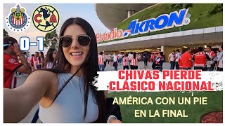 AMÉRICA LE GANA A CHIVAS CLÁSICO NACIONAL SEMIFINAL IDA | 🐐🦅 | Estadio Akron