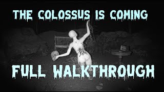 The Colossus Is Coming | Full Walkthrough | "No Commentary"