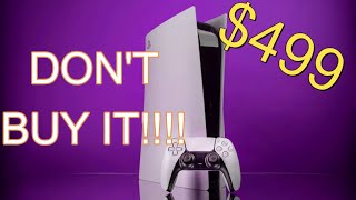 DON'T BUY A PS5....yet