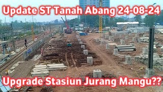 Stasiun Jurang Mangu Diperluas? Update Fondasi Tanah Abang Ultimate 24 Agustus 2024