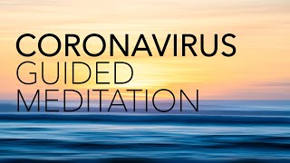 Coronavirus 2020: Immune System Booster | Guided Meditation