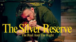 The Silver Reserve - The Real and The Right - Indie Tea Talk