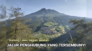 Gunung Lawu bagian selatan : JALUR PENGHUBUNG YANG TEESEMBUNYI @lonewolfindonesia