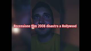 recensione film 2008 disastro a Hollywood + voto e montaggio video completo