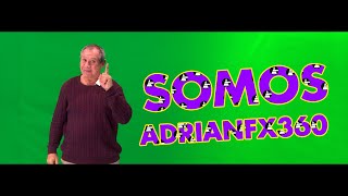 Somos AdrianFx360 Feat Ernesto Cortez