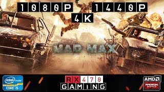 RX 470 | Mad Max | 1080p | 1440p | 4K | Maxed Out