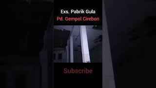 Exs. Pabrik Gula Pd. Gempol Cirebon