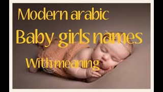 Modern arabic baby girls names with meaning / Trending islamic baby girls names with meaning