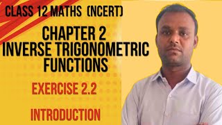 Class 12 Maths  Chapter 2 Inverse Trigonometric Functions Exercise 2.2 Introduction