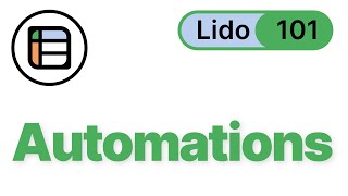 Introduction to Automations in Lido - Lido 101