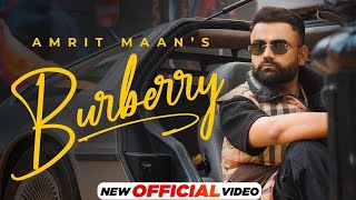 Burberry (Official Lo-fi): AMRIT MAAN Ft Shipra Goyal | XPENSIVE | Latest Punjabi Songs 2022