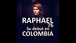 RAPHAEL 76 - Su Debut para la TV de Colombia