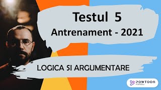 BAC 2021 Logica si argumentare, Testul 5