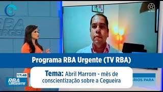 Entrevista: Abril Marrom - mês de conscientização sobre a cegueira