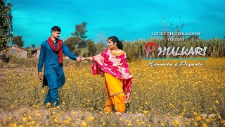 Himanshu & Priyanka || Pre- wedding || Phulkari || 2020 ||