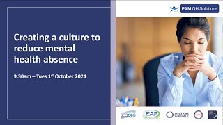 Webinar - Creating a culture to reduce mental health absence