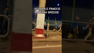 Kolkata Famous Howrah Bridge #ytshorts #travel #kolkata #howrahbridge #viral @saquibansari6309