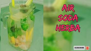 Cara Simple Buat Air Soda Herba