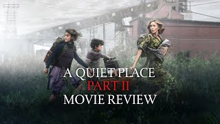 A Quiet Place Part II (2021) Movie Review