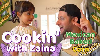 Cookin with Zaina - Baked Mexican Corn