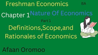 Freshman Economics|Chapter 1|Nature of Economics|Part 1b