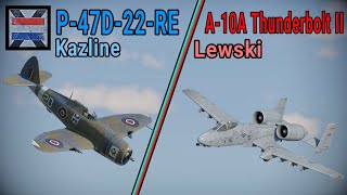 P-47 Thunderbolt VS A-10A Thunderbolt II DOGFIGHT | Warthunder | (with comms)